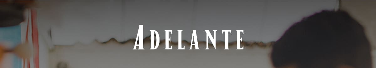 ADELANTE