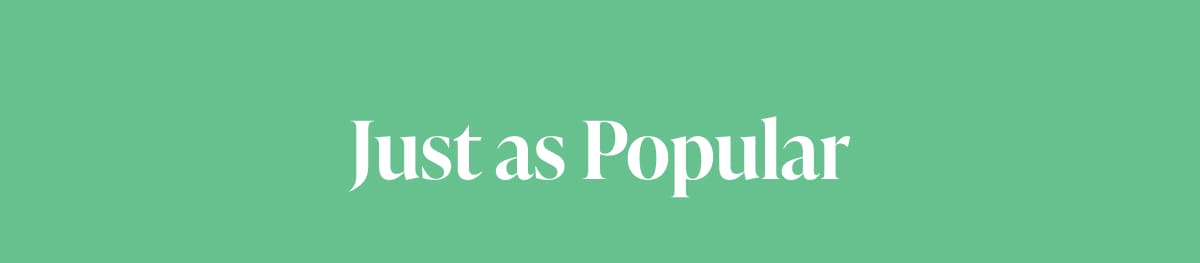 Just as Popular