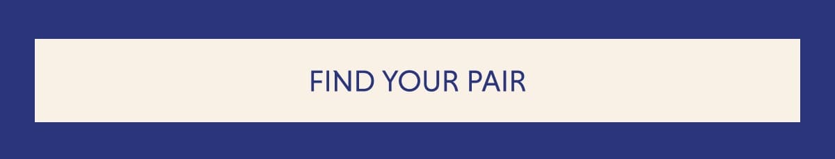 FIND YOUR PAIR