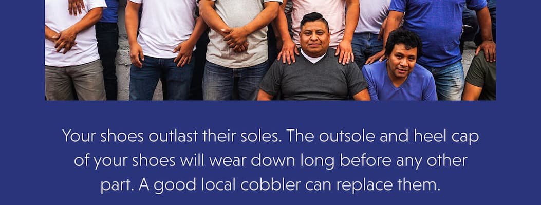 Your shoes outlast their soles. The outsole and heel cap of your shoes will wear down long before any other part. A good local cobbler can replace them.
