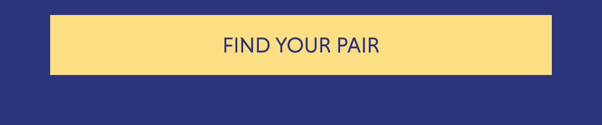 FIND YOUR PAIR