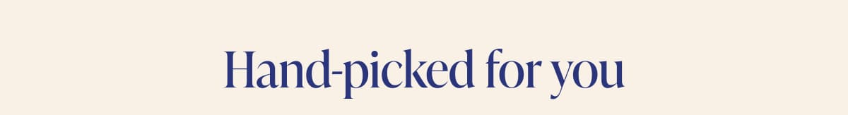 Hand-picked for you