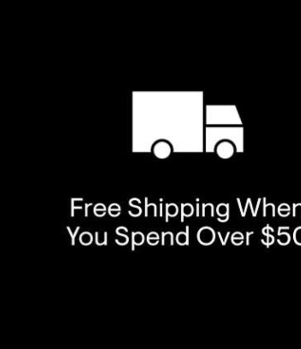 Free shipping when you spend over $50