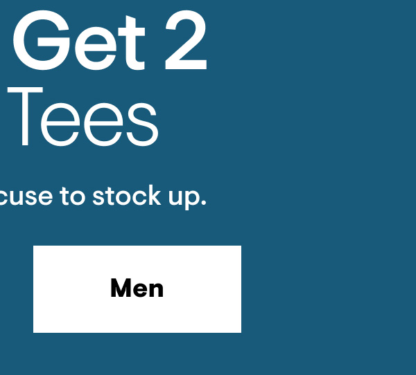 Buy 1 Get 2 Free Tees Shop Men