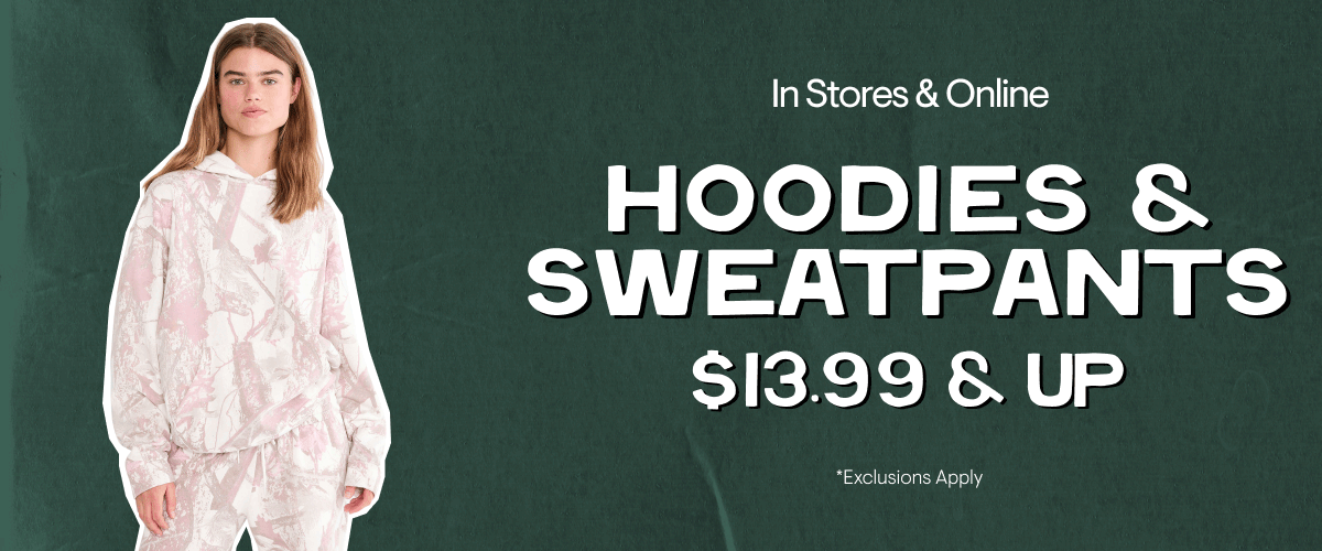 $13.99 & Up Hoodies & Sweatpants