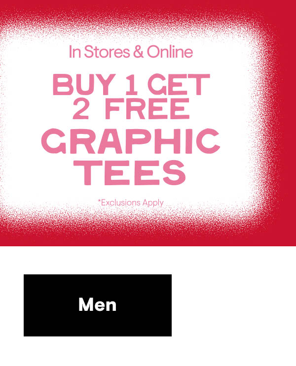 Buy 1 Get 2 Free Tees Shop Men