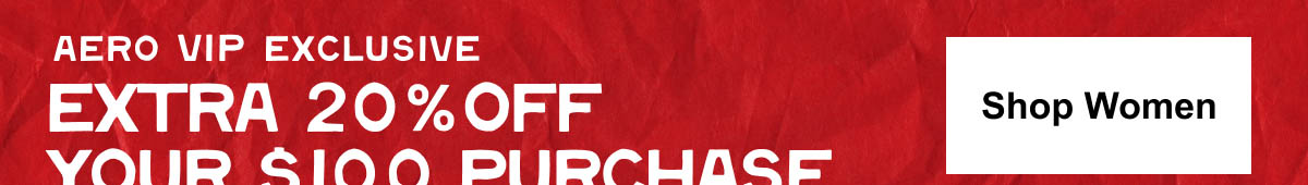 Extra 20% off $100 Shop Women