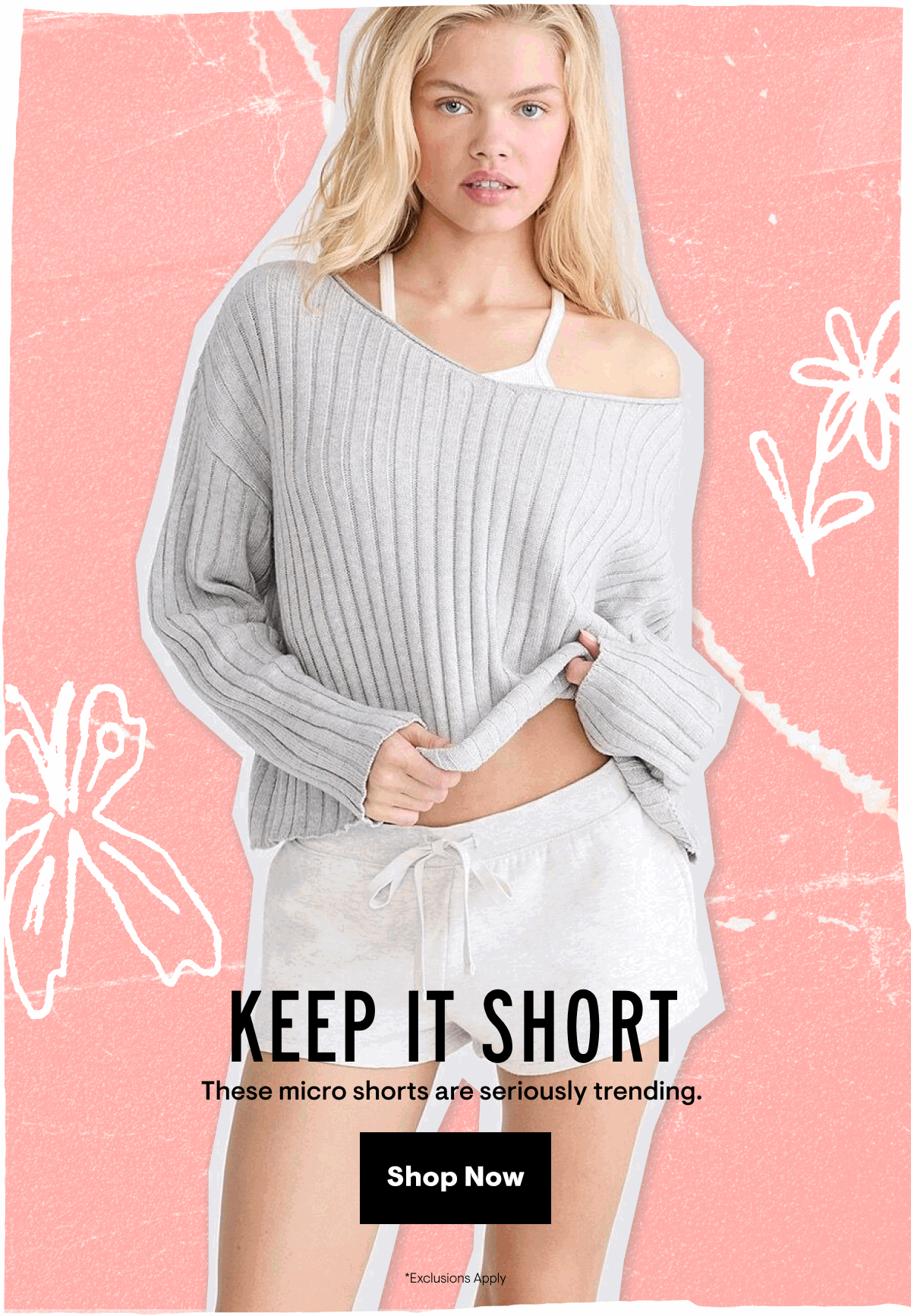 Shop Micro Shorts from $15 Shop Micro Shorts from $15