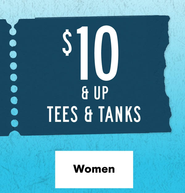 $10 & Up Tees & Tanks Shop Women