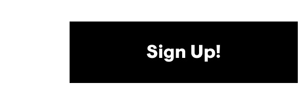 Sign Up! Sign Up!