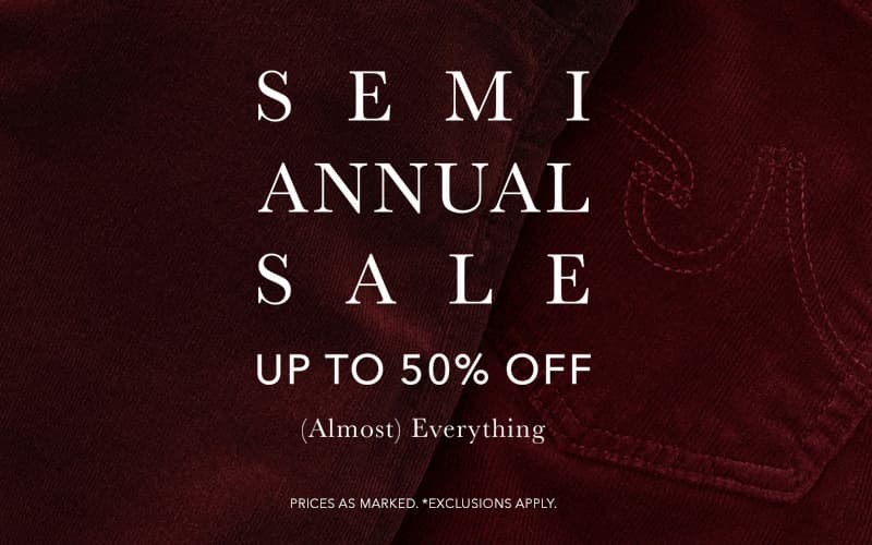 Semi-Annual Sale: Up to 50% off (Almost) Everything