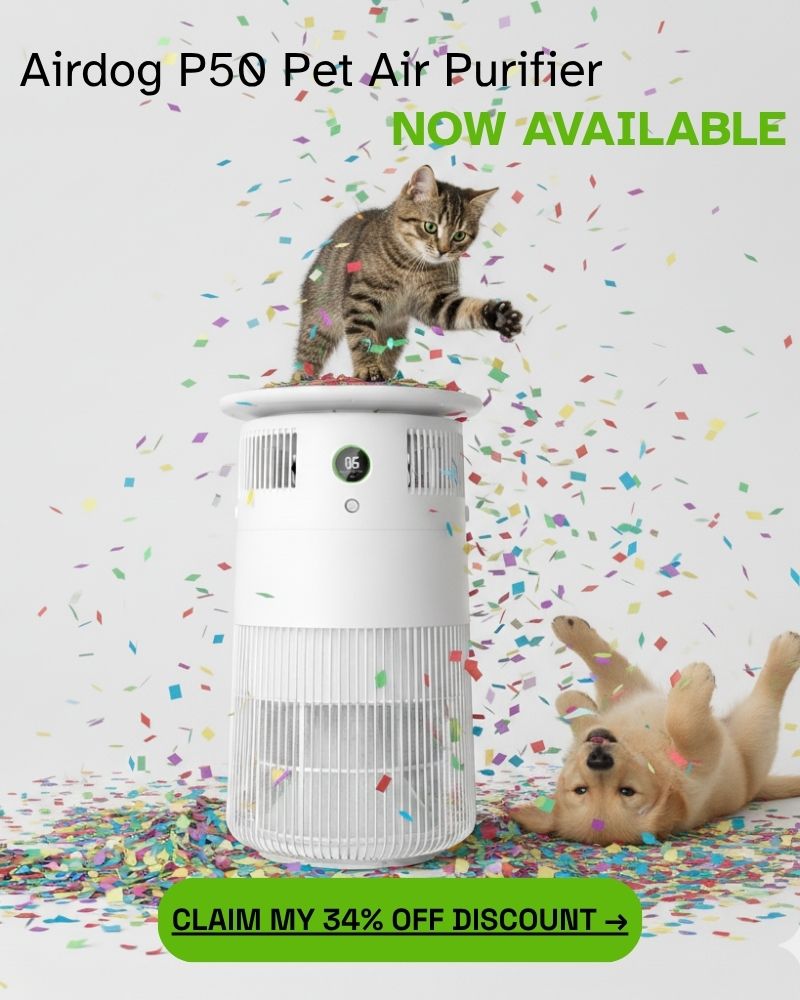 Airdog P50 pet air purifier with a dog and cat playing around the machine, with a button that says follow and save $20 today