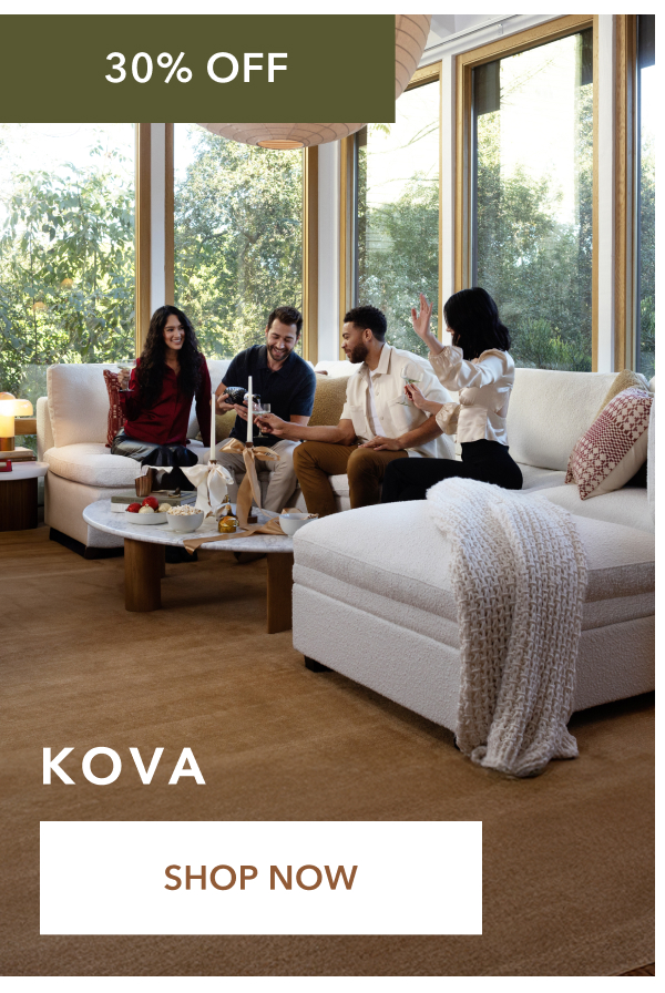 30% Off Kova. Shop Now
