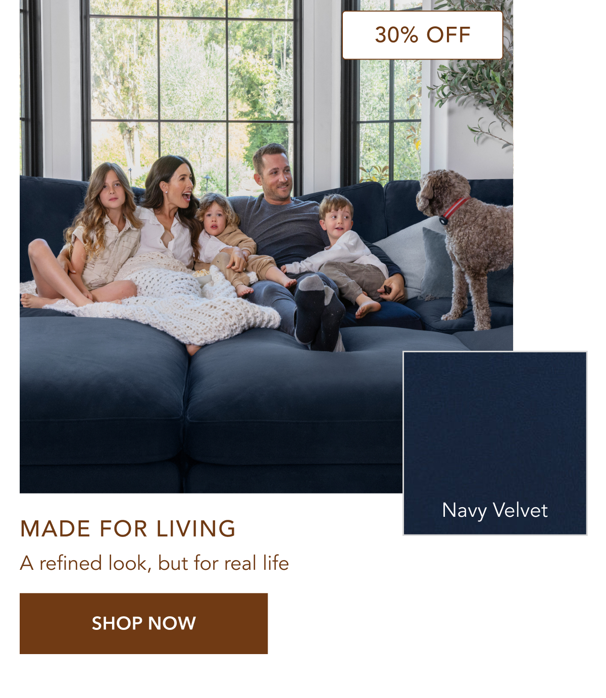 Made for living. Shop now