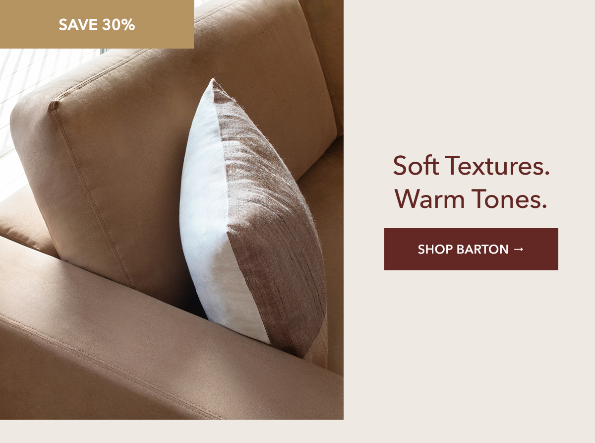Soft textures. Shop Barton