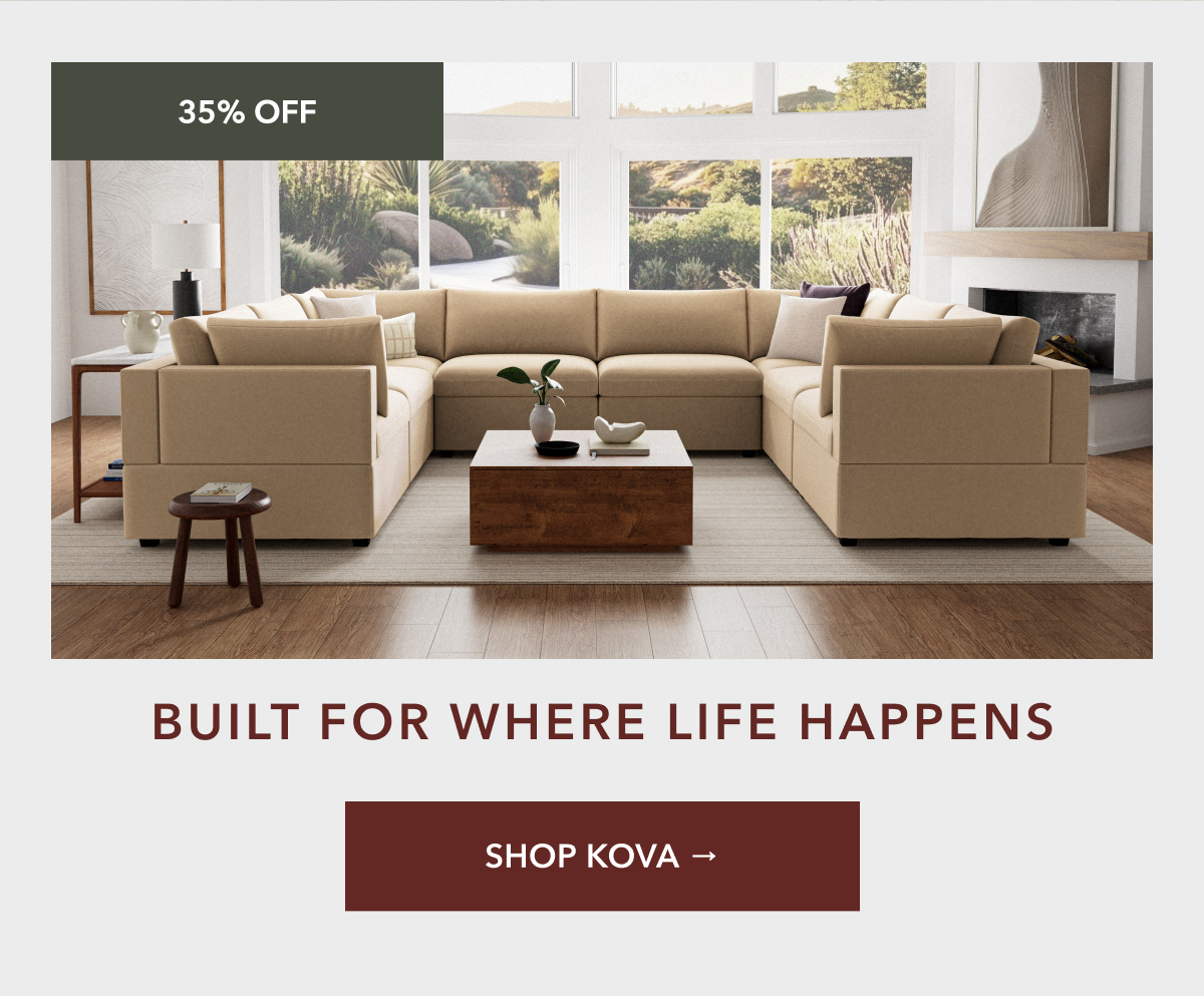 Built for where life happens - Shop Kova
