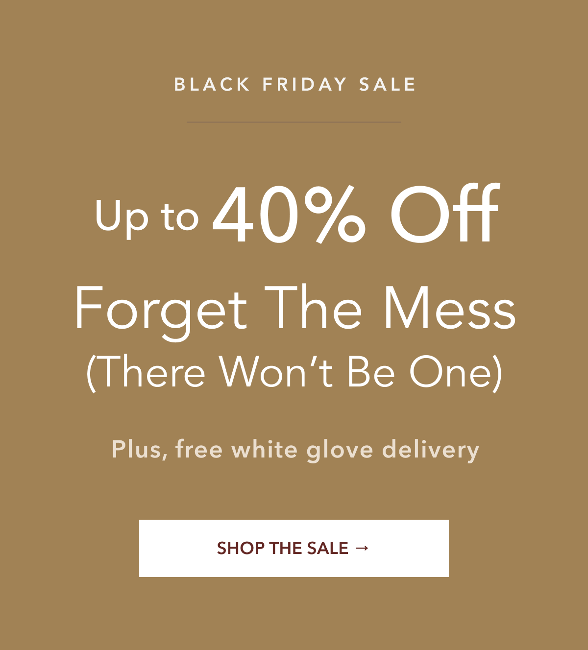 Up to 40% Off - Forget about the mess (There won't be one) - Shop The Sale)