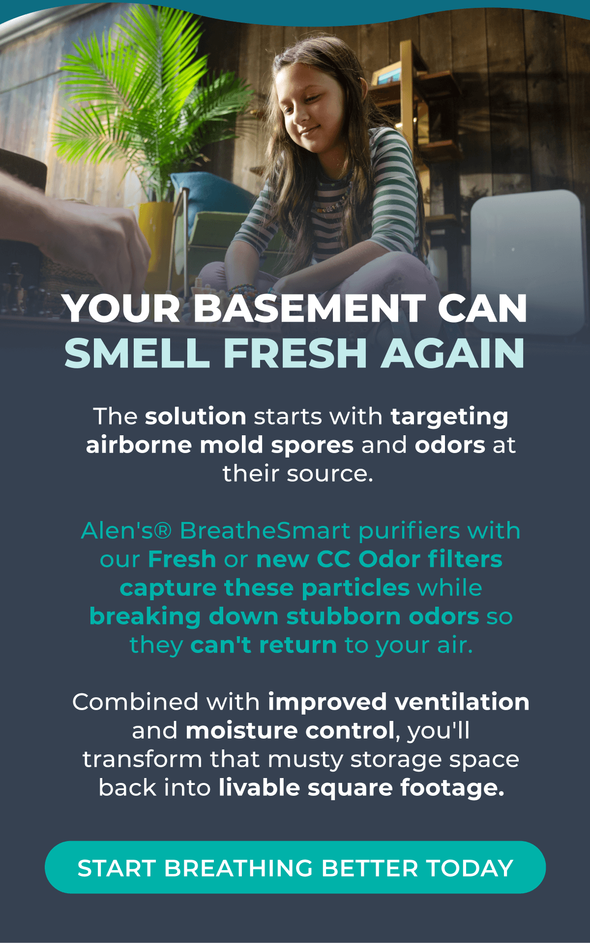 YOUR BASEMENT CAN SMELL FRESH AGAIN