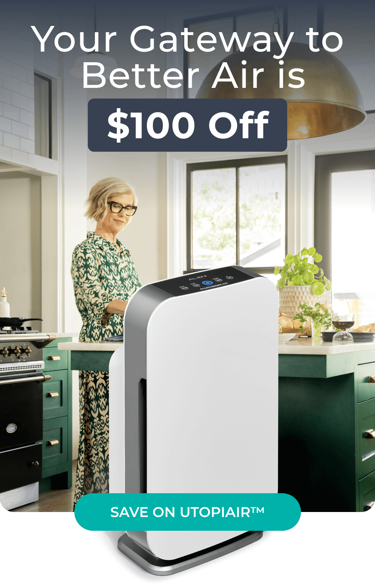 Your Gateway to Better Air is $100 Off