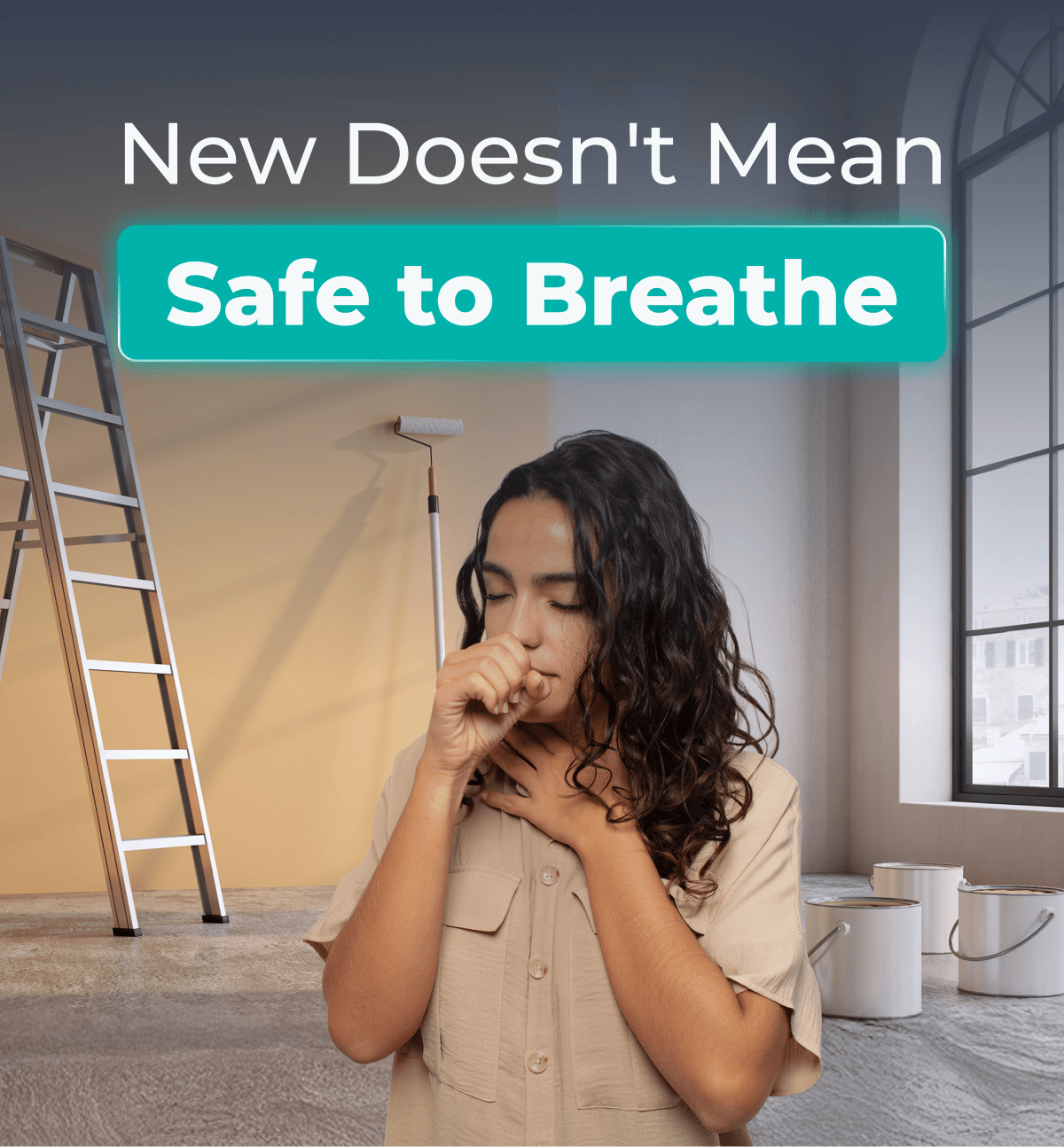 New Doesn't Mean Safe to Breathe