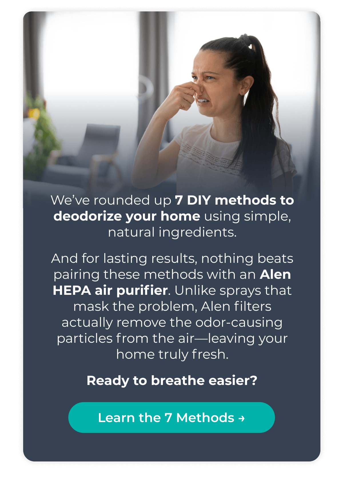 We’ve rounded up 7 DIY methods to deodorize your home using simple, natural ingredients. 