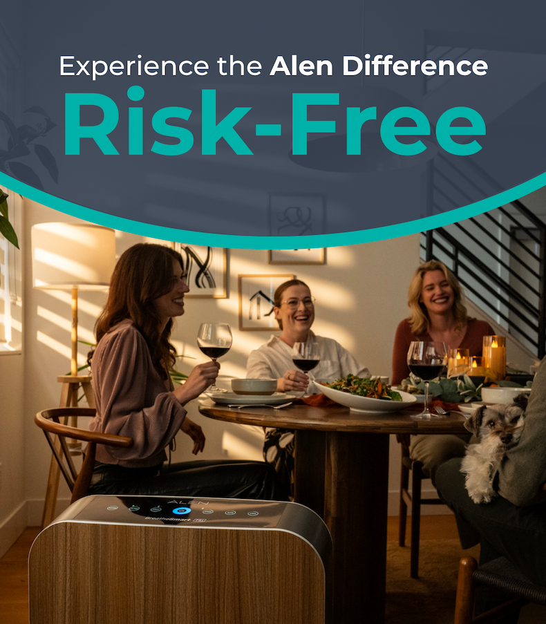 Experience the Alen Difference, Risk-Free