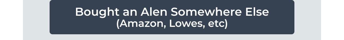 Bought an Alen Somewhere Else (Amazon, Lowes, etc)
