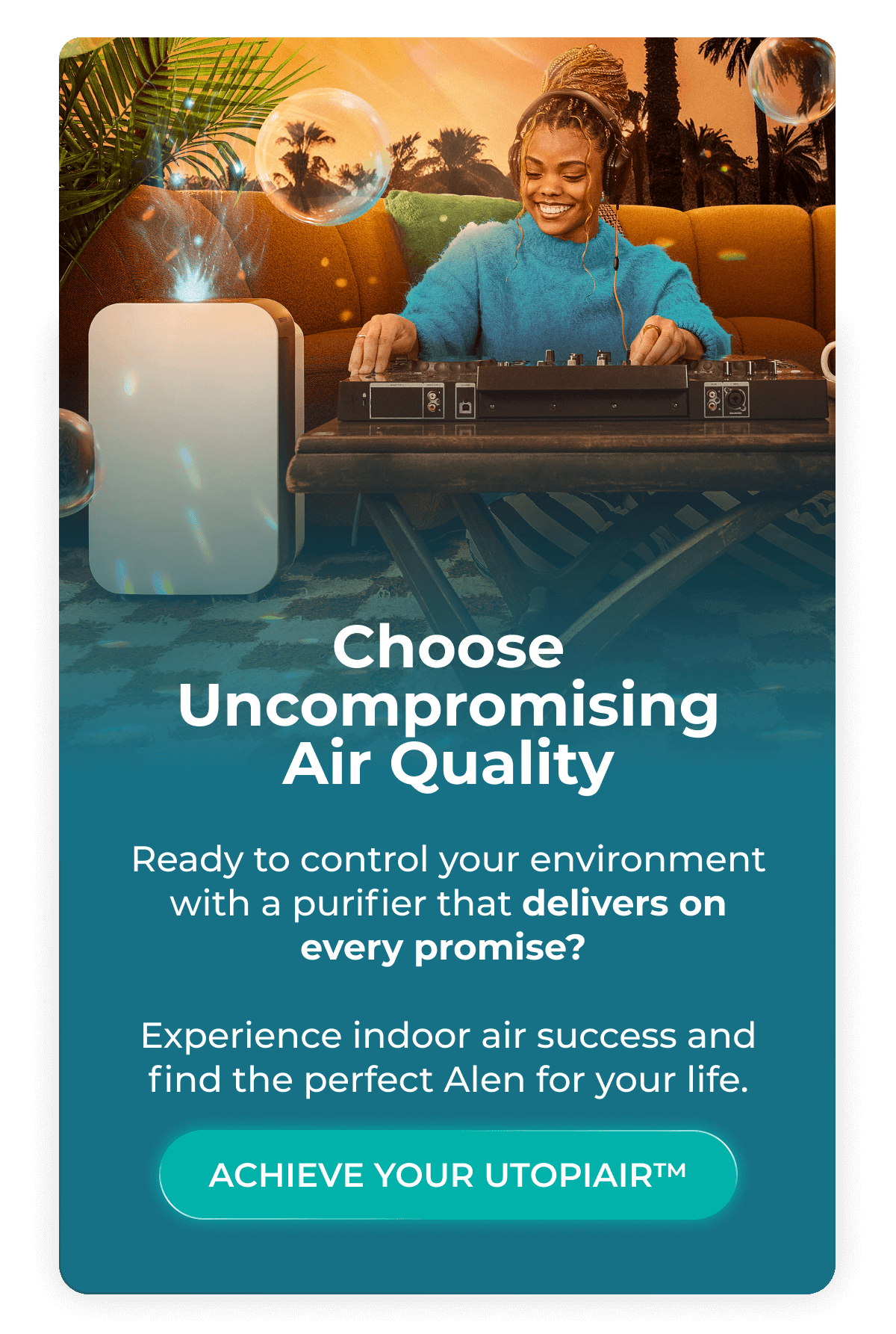 Choose Uncompromising Air Quality