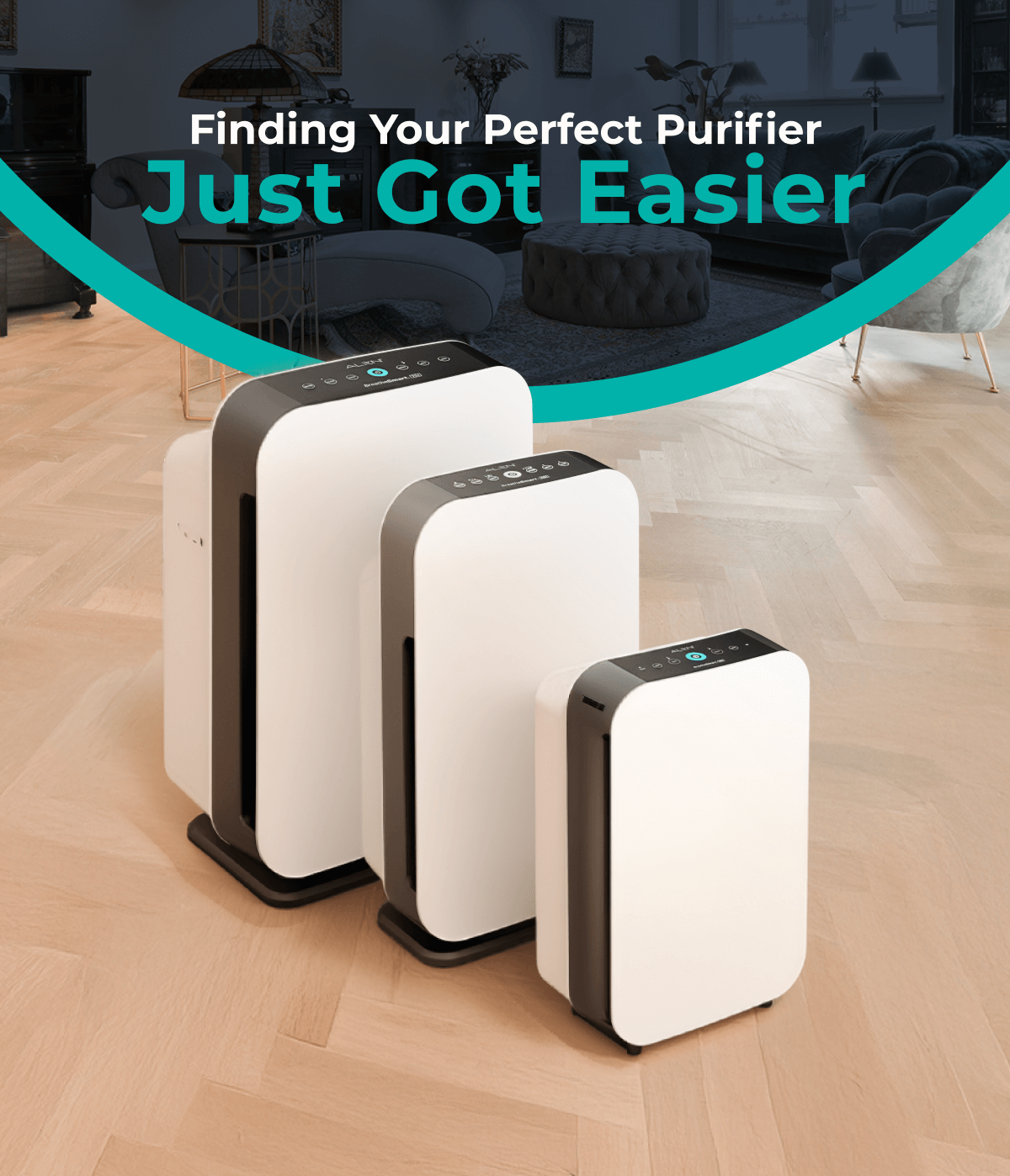 Finding Your Perfect Purifier Just Got Easier