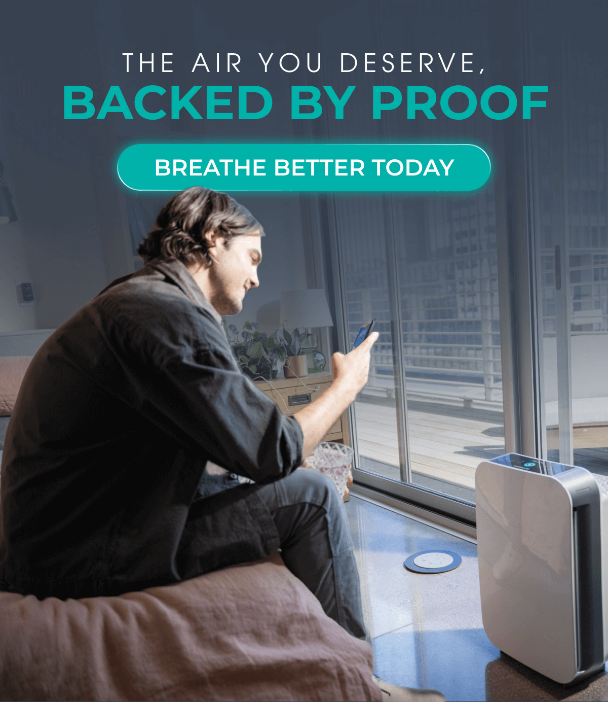 The Air You Deserve, Backed by Proof