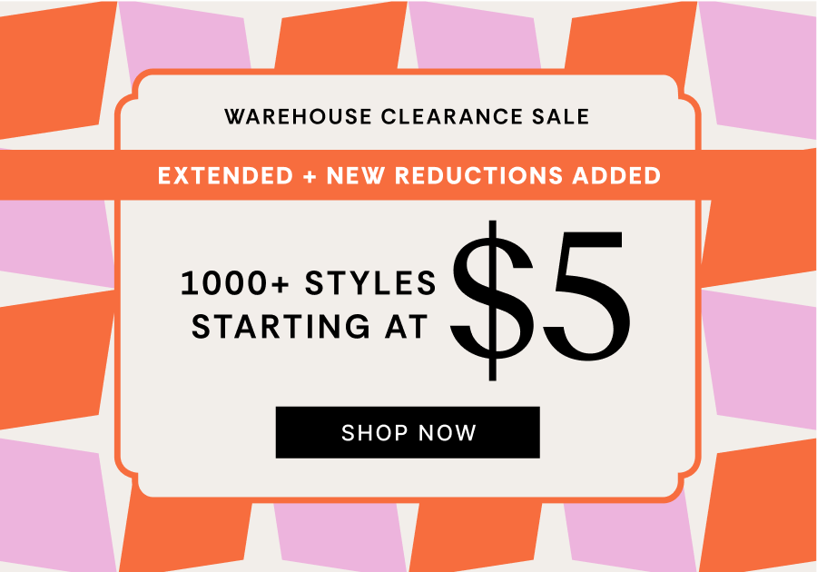 Warehouse Clearance Sale | EXTENDED + NEW REDUCTIONS ADDED | SHOP NOW