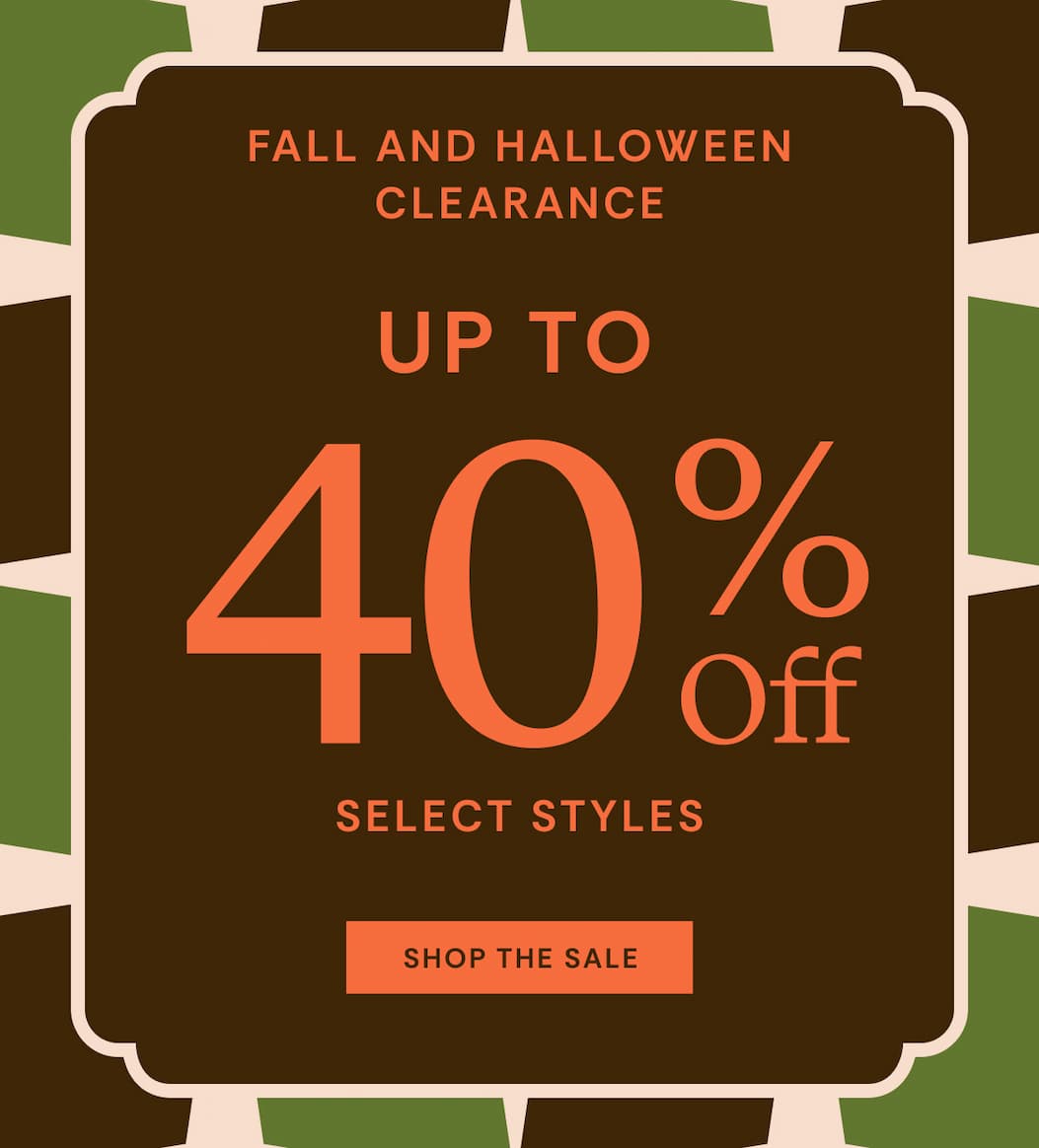 Fall and Halloween Clearance Sale Up to 40% OFF Select Styles