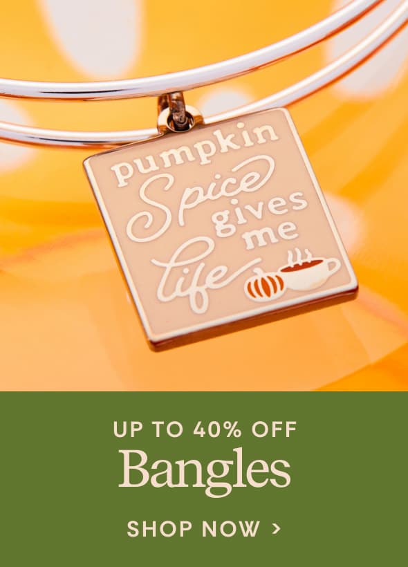 Up to 40% Off Bangles | Shop Now