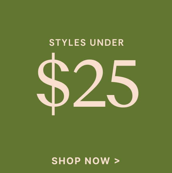 Shop Styles Under $25