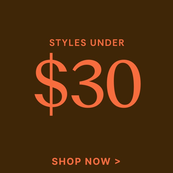 Shop Styles Under $30 