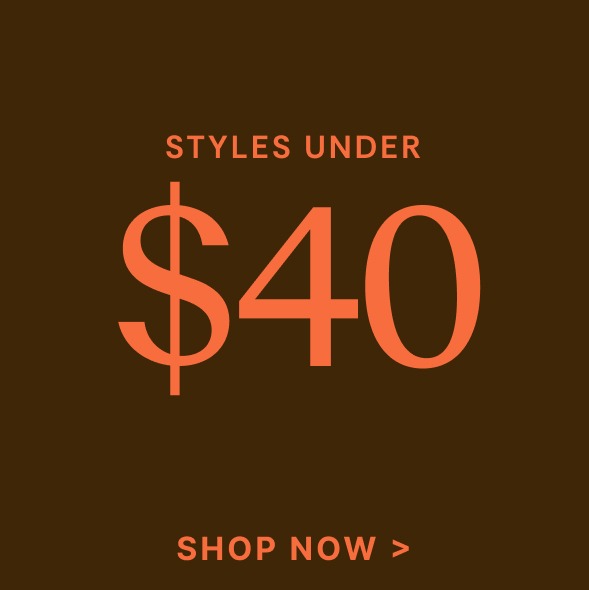 Shop Styles Under $40