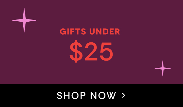 Shop gifts under $25