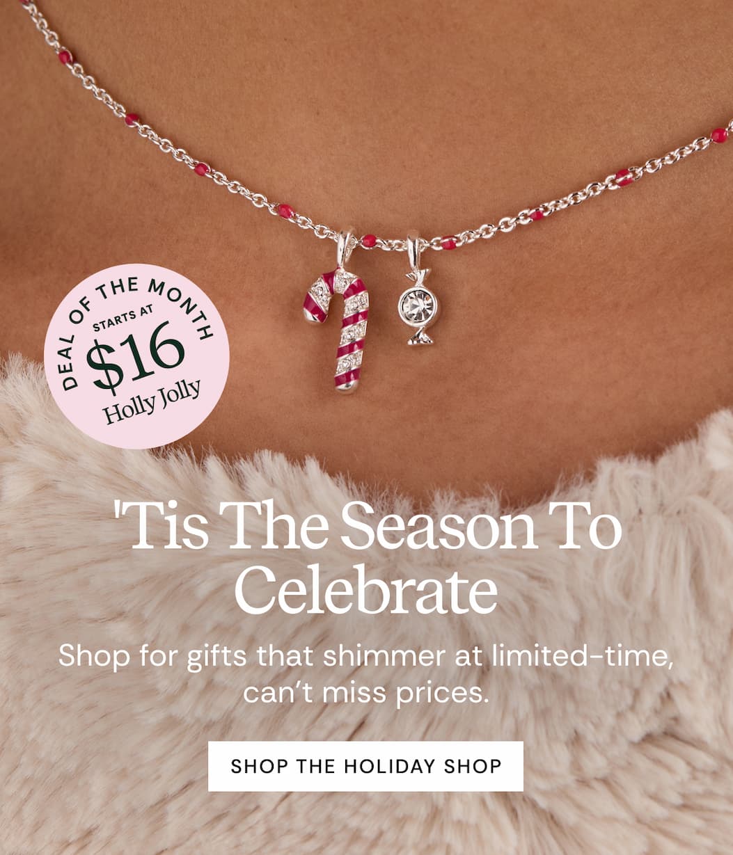 'Tis the season to celebrate. Shop the Holiday Shop