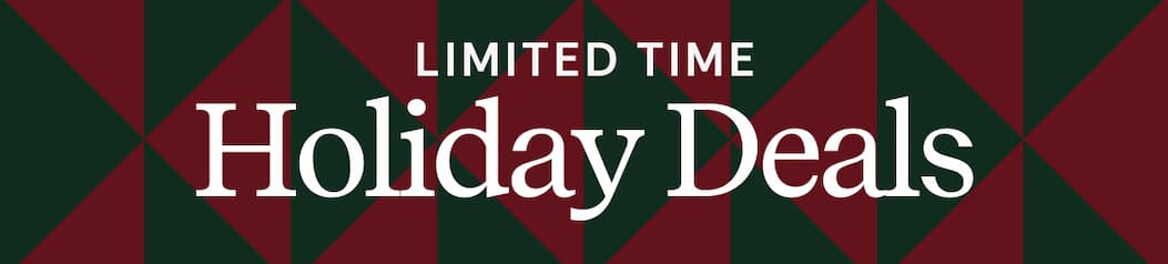 Limited Time Holiday Deals