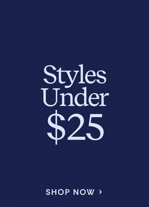 Shop Styles Under $25