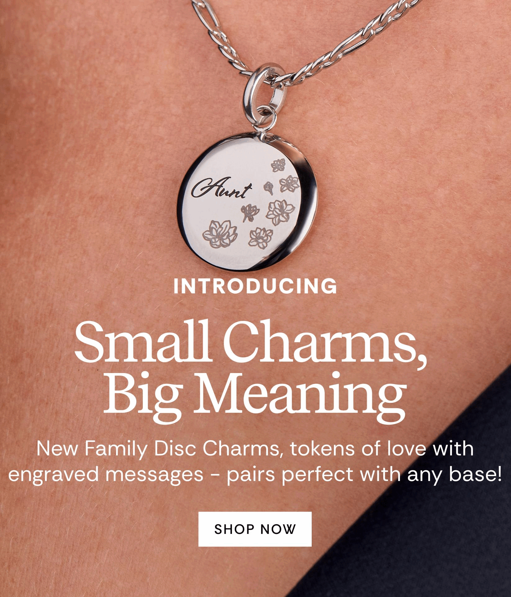 Introducing Small Charms, Big Meaning. New Family Disc Charms, token of love with engraved messages - pairs perfect with any base! | Shop Now