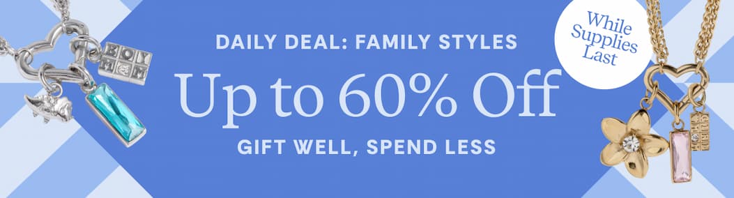 Daily Deal Family Styles | Up to 60% Off | Gift Well, Spend Less