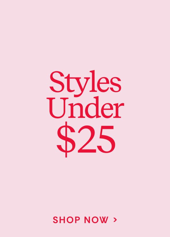 Shop Styles Under $25