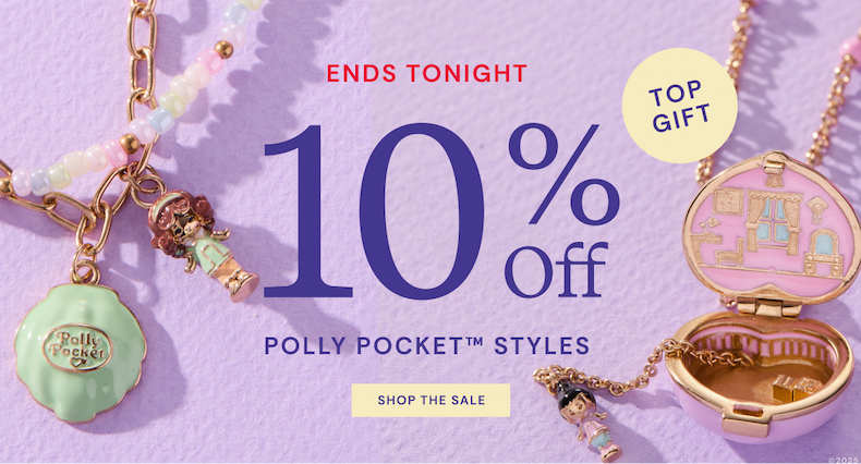 Ends Tonight | Polly Pocket Styles at 10% OFF
