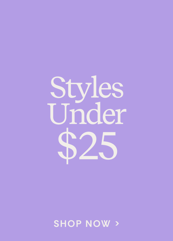 Shop Styles Under $25