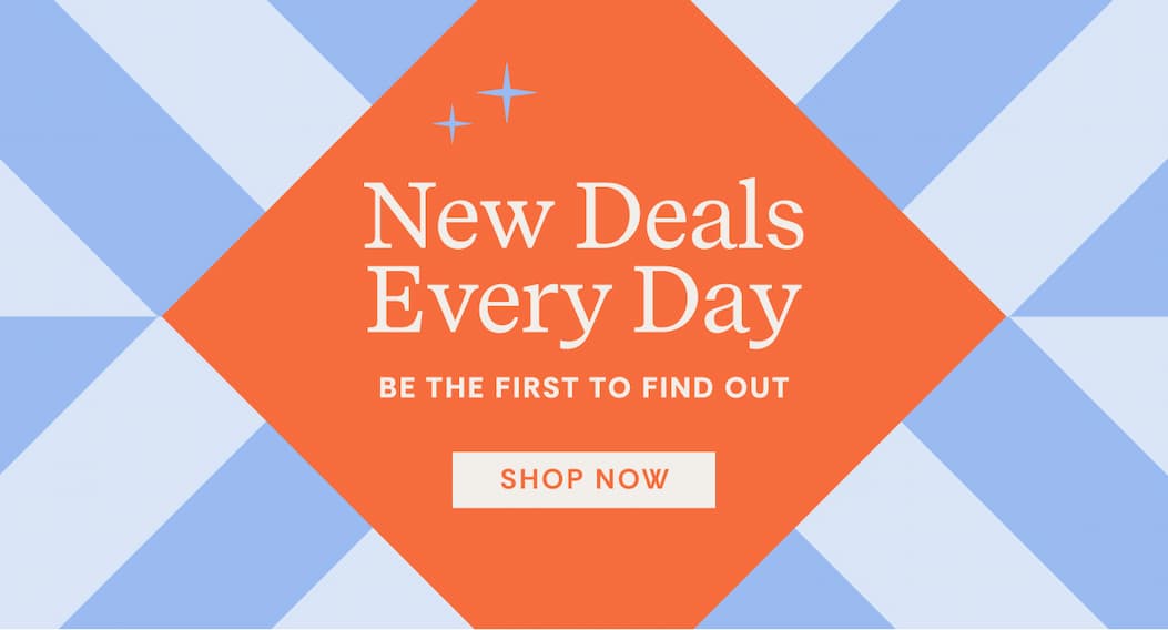 New Deals Every Day | Shop Now