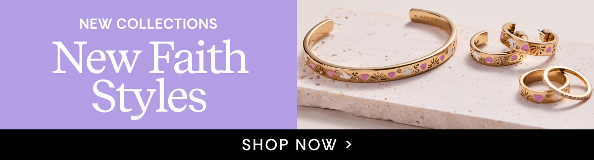 New Collections | New Faith Styles