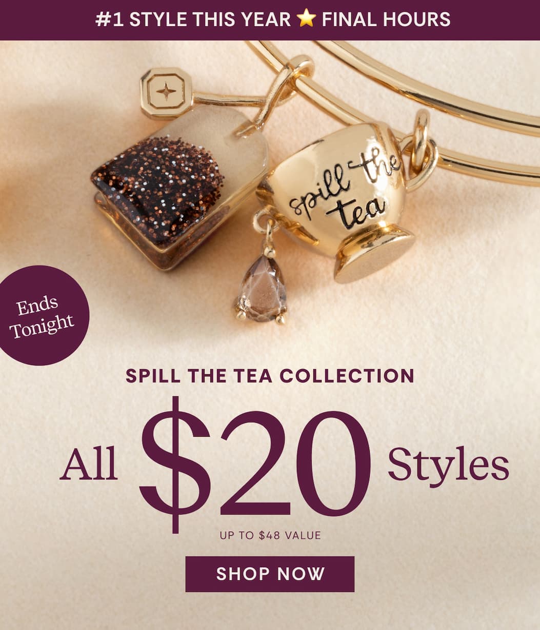 #1 Style This Year | Final Hours | Spill The Tea Collection All $20 Styles | SHOP NOW
