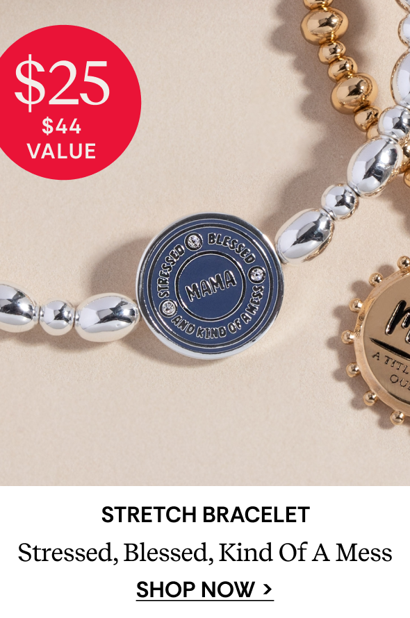 Shop “Mama — Stressed, Blessed and Kind of a Mess” Stretch Bracelet