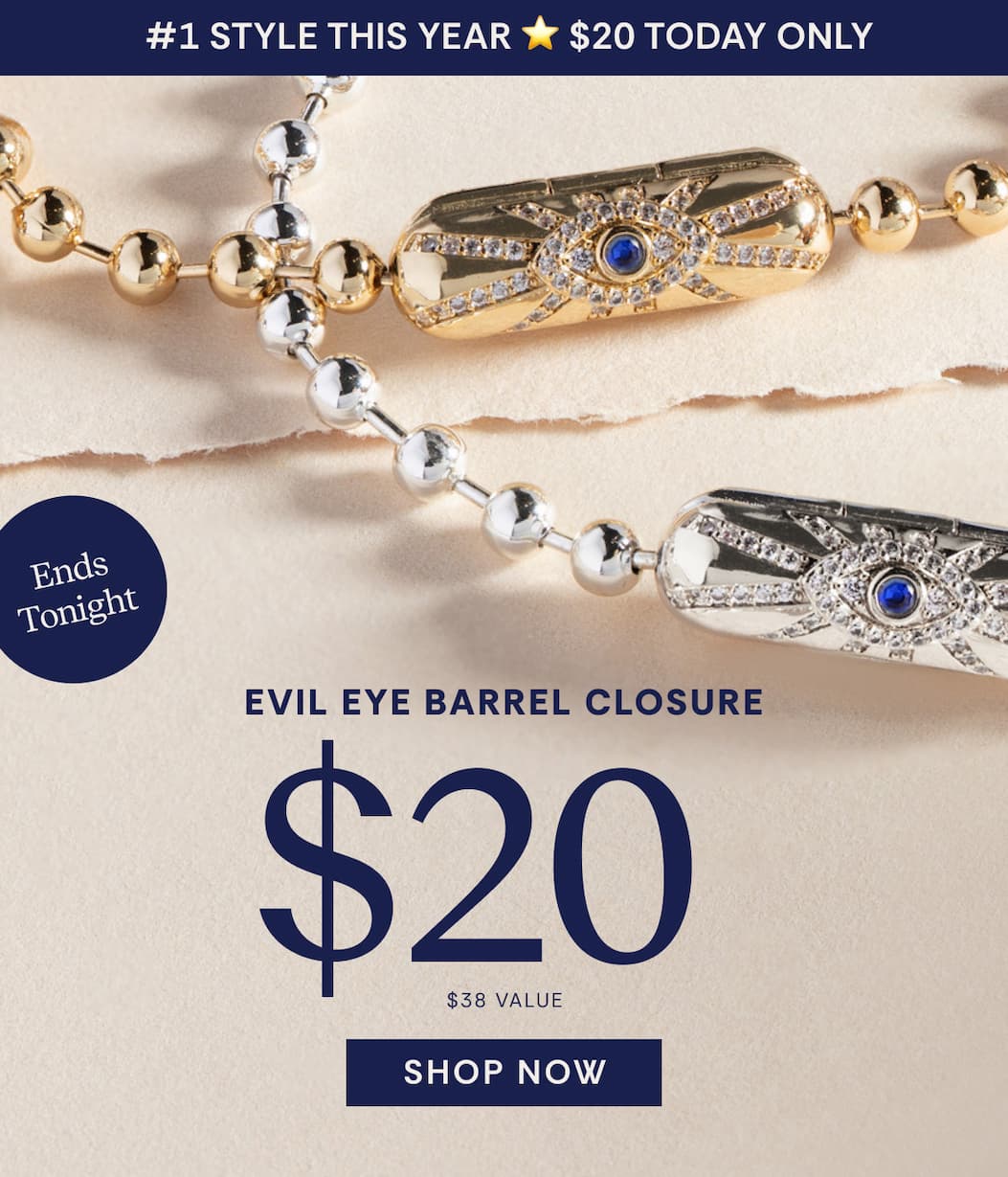 #1 Style This Year | $20 Only | Evil Eye Barrel Closure | Shop Now